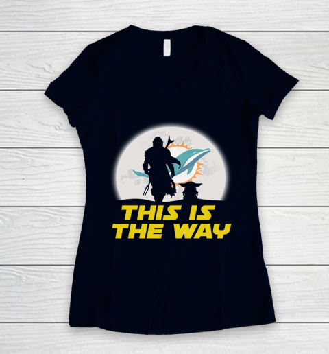 Miami Dolphins NFL Football Star Wars Yoda And Mandalorian This Is The Way Women's V-Neck T-Shirt 2
