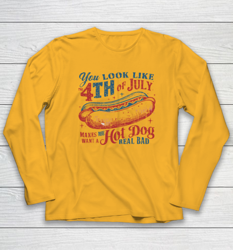 You Look Like The Fourth Of July Long Sleeve T-Shirt 2