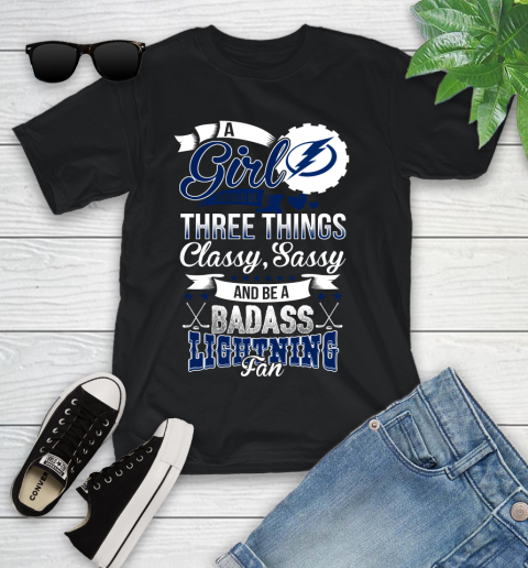Tampa Bay Lightning NHL Hockey A Girl Should Be Three Things Classy Sassy And A Be Badass Fan Youth T-Shirt