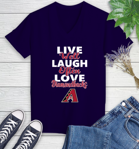 MLB Baseball Arizona Diamondbacks Live Well Laugh Often Love Shirt Women's V-Neck T-Shirt 3