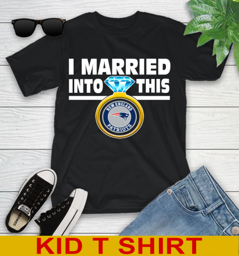 New England Patriots NFL Football I Married Into This My Team Sports Youth T-Shirt