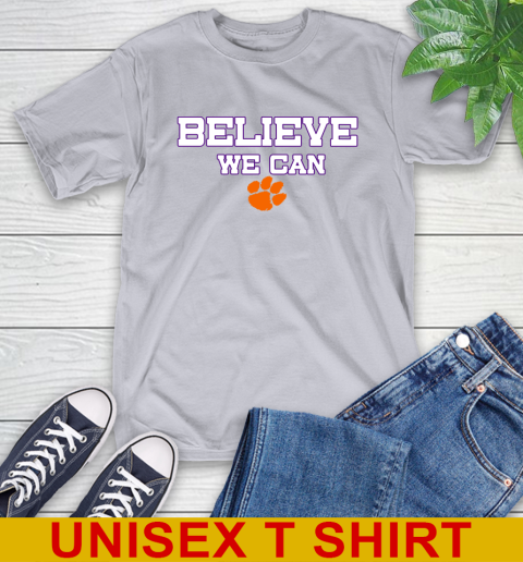 Clemson Believe We Can Shirt 5
