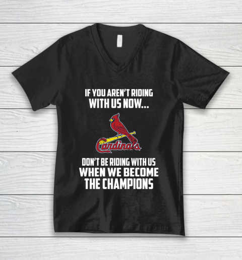 MLB St.Louis Cardinals Baseball We Become The Champions V-Neck T-Shirt