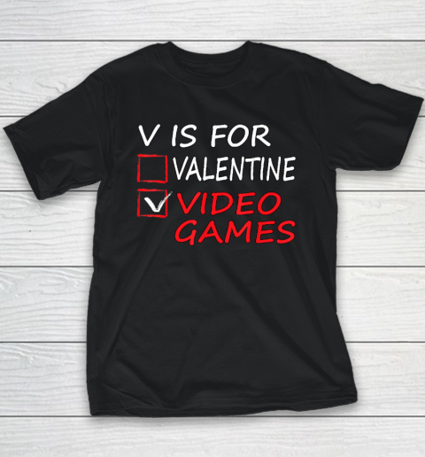 V Is For Video Games Funny Valentines Day Gamer Youth T-Shirt