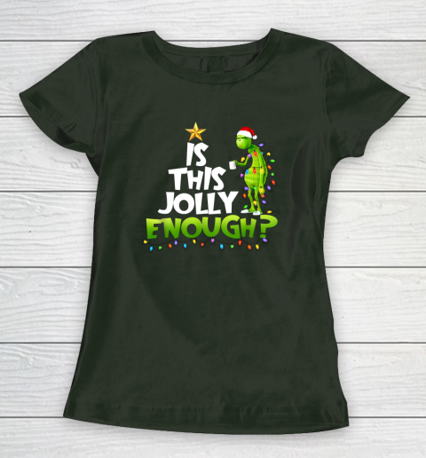 Grinch Is this jolly enough Noel merry christmas Women's T-Shirt 4