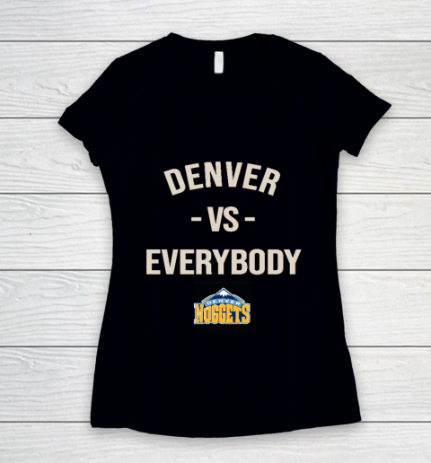 Denver Nuggets Vs Everybody Women's V-Neck T-Shirt