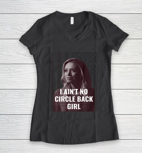 I Ain t No Circle Back Girl American Kayleigh McEnany Women's V-Neck T-Shirt 6