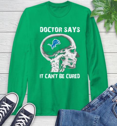 NFL Detroit Lions Football Skull It Can't Be Cured Shirt Long Sleeve T-Shirt 9
