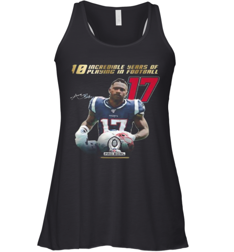 10 Incredible Years Of Laying In Football 17 Antonio Brown New England Patriots Signature Racerback Tank