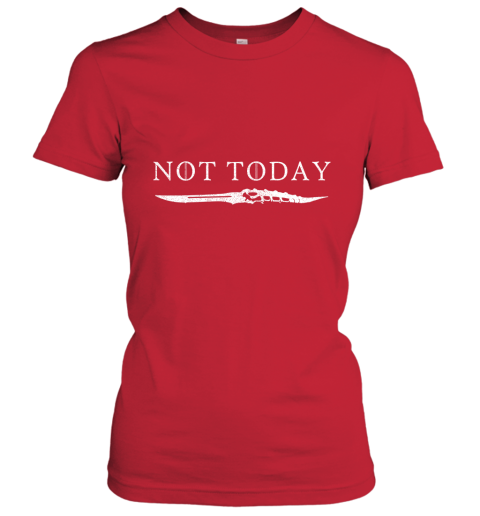 9uua not today death valyrian dagger game of thrones shirts ladies t shirt 20 front red