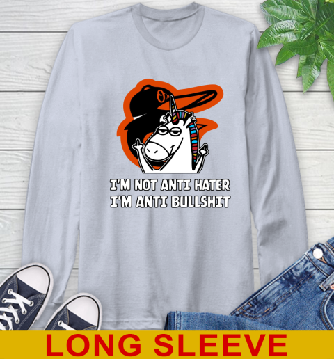 Baltimore Orioles MLB Baseball Unicorn I'm Not Anti Hater I'm Anti Bullshit Long Sleeve T-Shirt 6