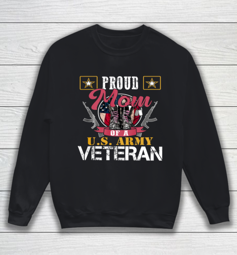 Veteran Shirt Vintage Proud Mom Of A U S Army Veteran Gift Sweatshirt