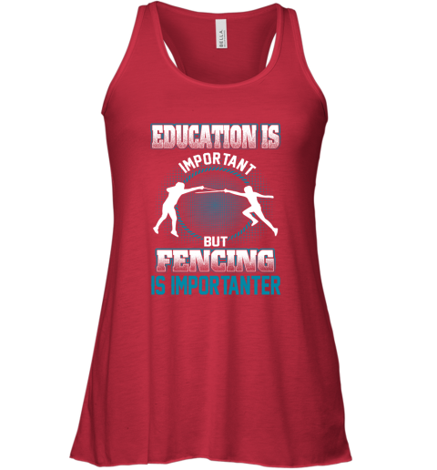 Education Is Important But Fencing Is Importanter Racerback Tank 3