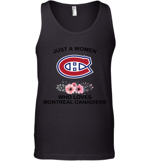 NHL Just A Woman Who Loves Montreal Canadiens Hockey Sports Tank Top