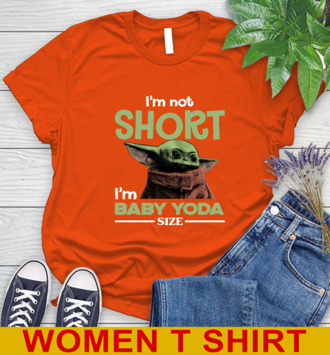 I'm Not Short I'm Baby Yoda Size Funny Star Wars Shirts 87