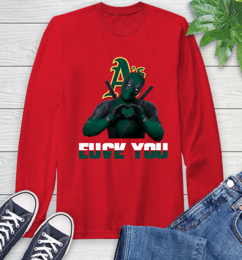MLB Oakland Athletics Deadpool Love You Fuck You Baseball Sports Long Sleeve T-Shirt 11