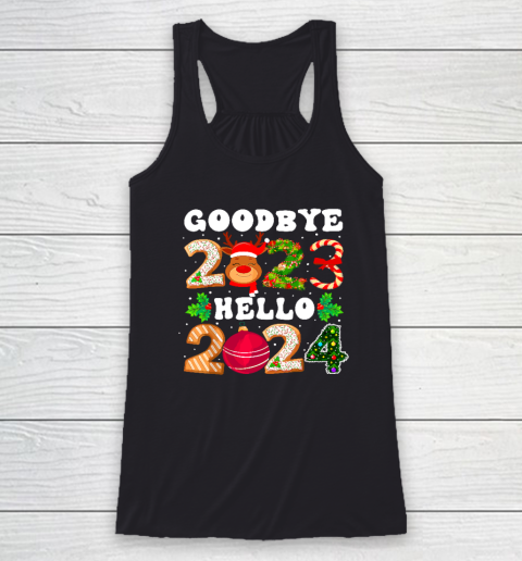 Goodbye 2023 Hello 2024 Happy New Year Funny Christmas Xmas Racerback Tank