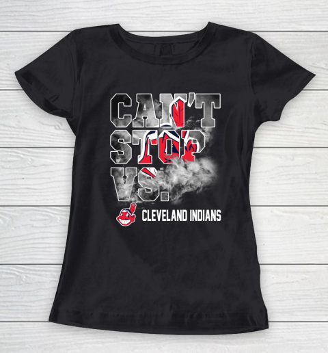 MLB Cleveland Indians Baseball Can't Stop Vs Cleveland Indians Women's T-Shirt