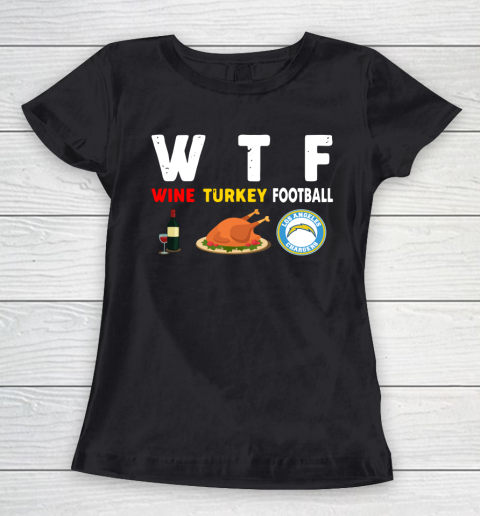 Los Angeles Chargers Giving Day WTF Wine Turkey Football NFL Women's T-Shirt