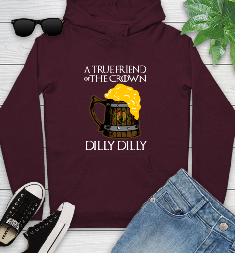 NBA Boston Celtics A True Friend Of The Crown Game Of Thrones Beer Dilly Dilly Basketball Youth Hoodie 7