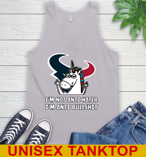 Houston Texans NFL Football Unicorn I'm Not Anti Hater I'm Anti Bullshit Tank Top 4