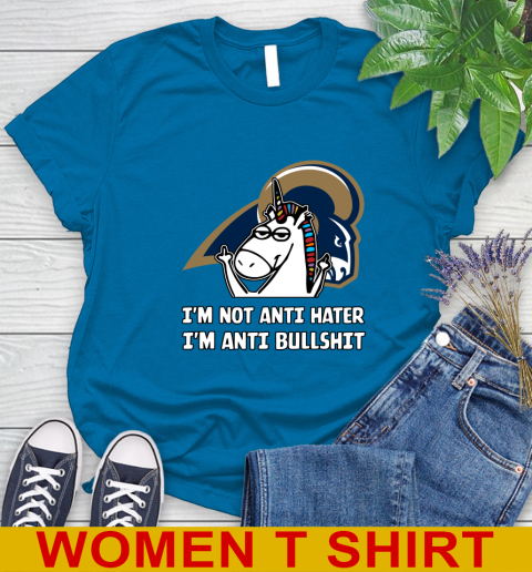 Los Angeles Rams NFL Football Unicorn I'm Not Anti Hater I'm Anti Bullshit Women's T-Shirt 7