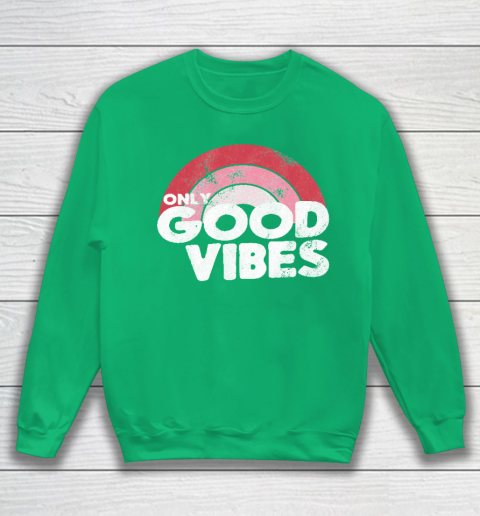 Good vibes sweatshirt rainbow top