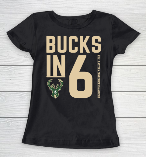 Bucks in 6 shirt Milwaukee Bucks Women's T-Shirt