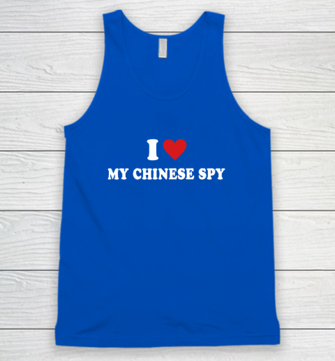 I Love My Chinese Spy I Heart My Chinese Spy Tank Top 3