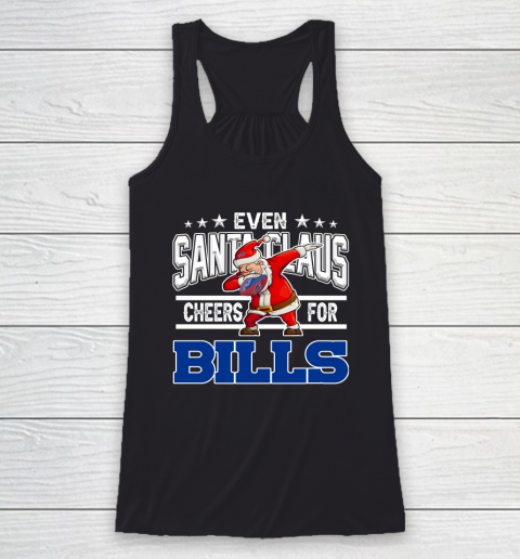 Buffalo Bills Even Santa Claus Cheers For Christmas NFL Racerback Tank