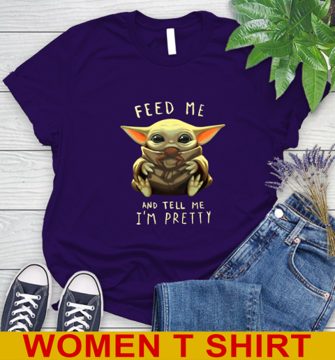 Feed Me And Tell Me I m Pretty Baby Yoda Star Wars Shirts Women s T Shirt