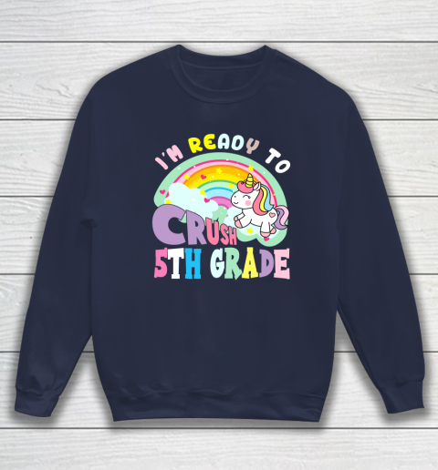Back to school shirt ready to crush 5th grade unicorn Sweatshirt 10