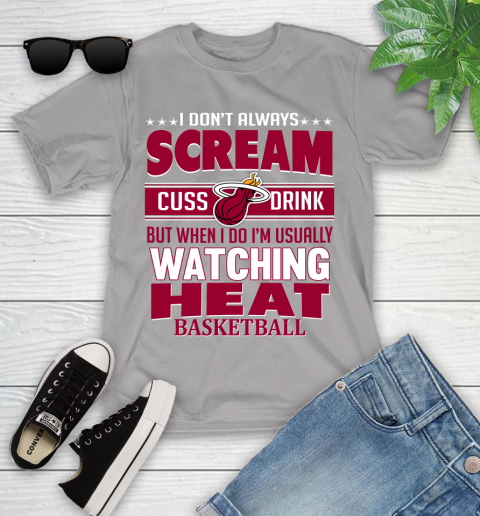Miami Heat NBA Basketball I Scream Cuss Drink When I'm Watching My Team Youth T-Shirt 4