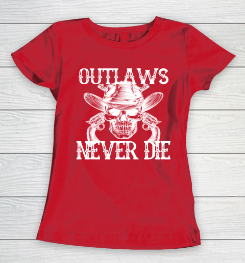Outlaws Never Die shirt skull biker Women's T-Shirt 9