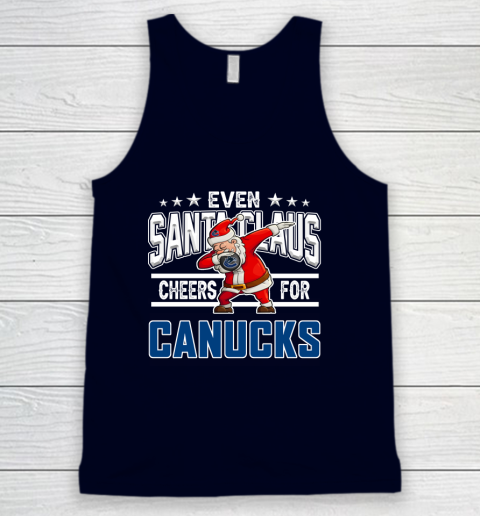 Vancouver Canucks Even Santa Claus Cheers For Christmas NHL Tank Top 2