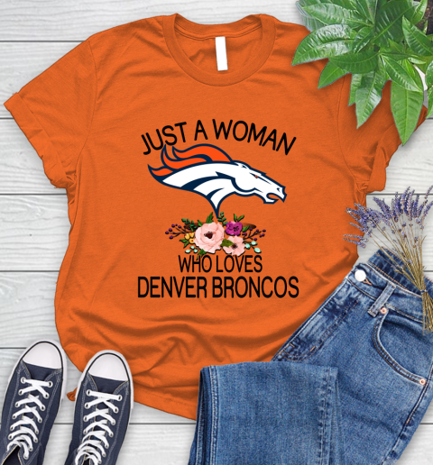 NFL Just A Woman Who Loves Denver Broncos Football Sports Women's T-Shirt 2