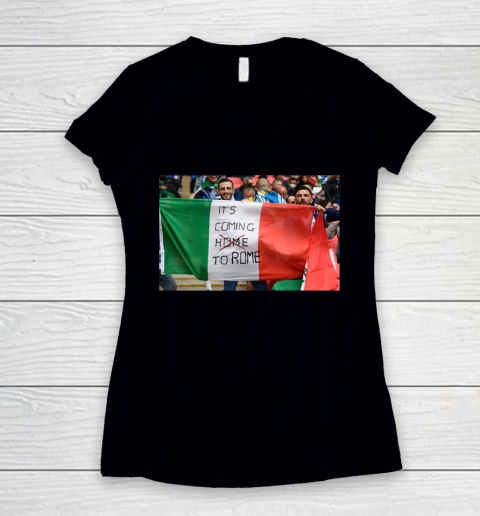 It's coming to Rome Italia Flag  EURO 2020 Champion Women's V-Neck T-Shirt
