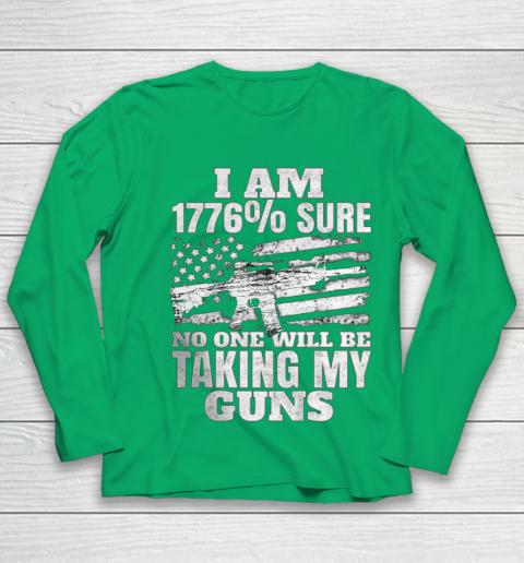 US Flag I m 1776 Sure No One Will Be Taking My Guns Youth Long Sleeve 4