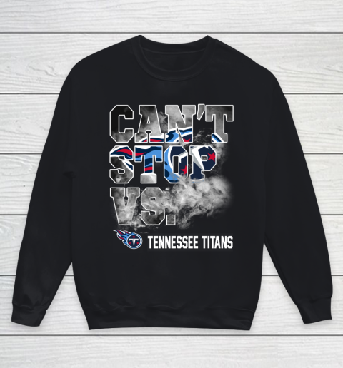 NFL Tennessee Titans Can't Stop Vs Youth Sweatshirt