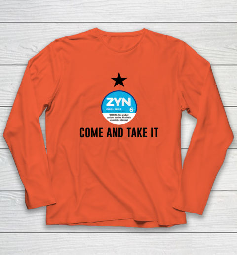 Come And Take It Zyn Long Sleeve T-Shirt 3