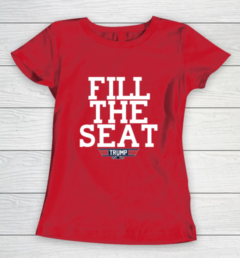 FILL THE SEAT TRUMP 2020 Women's T-Shirt 9