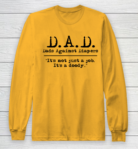 DAD Father's Day Dads Against Diaper Doody Long Sleeve T-Shirt - Image 3