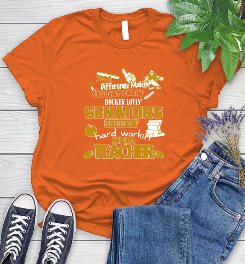 Ottawa Senators NHL I'm A Difference Making Student Caring Hockey Loving Kinda Teacher Women's T-Shirt 3