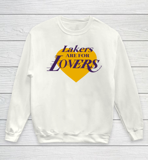 Love Lakers Shirt Laker Are For Lovers Youth Sweatshirt