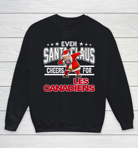 Montreal Canadiens Even Santa Claus Cheers For Christmas NHL Youth Sweatshirt