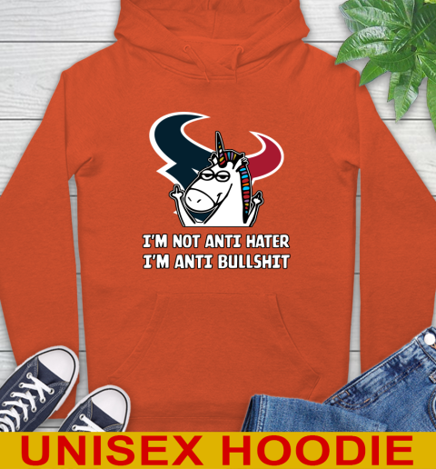 Houston Texans NFL Football Unicorn I'm Not Anti Hater I'm Anti Bullshit Hoodie 5