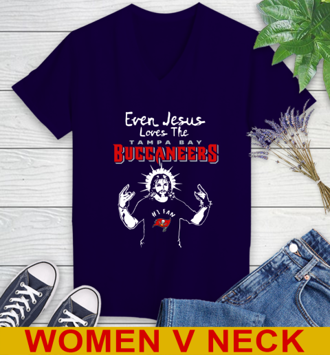 Tampa Bay Buccaneers NFL Football Even Jesus Loves The Buccaneers Shirt Women's V-Neck T-Shirt 3