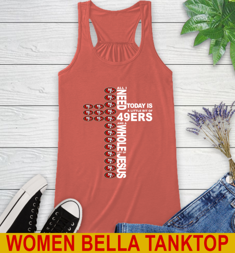 NFL All I Need Today Is A Little Bit Of San Francisco 49ers Cross Shirt Racerback Tank 4 NFL All I Need Today Is A Little Bit Of San Francisco 49ers Cross Shirt Racerback Tank - Image 4