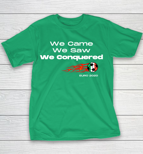 We Came, We Saw, We Conquered  Euro 2020 Italy Champion Youth T-Shirt 3