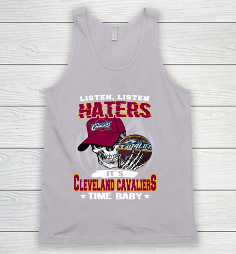 Listen Haters It is CAVALIERS Time Baby NBA Tank Top 3